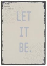 Vintage "Let it be" Fém Tábla - 20 cm.